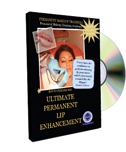Permanent Makeup Video Demonstrations - How To Perform The Ultimate Permanent Lip Enhancement DVDCover